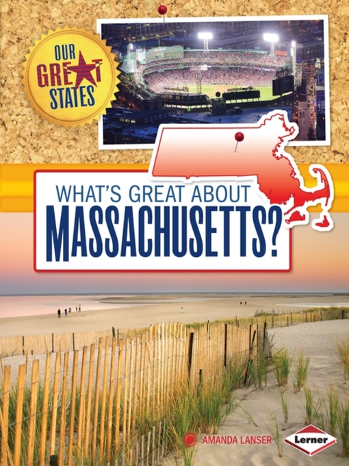 Title details for What's Great about Massachusetts? by Amanda Lanser - Wait list